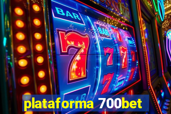 plataforma 700bet